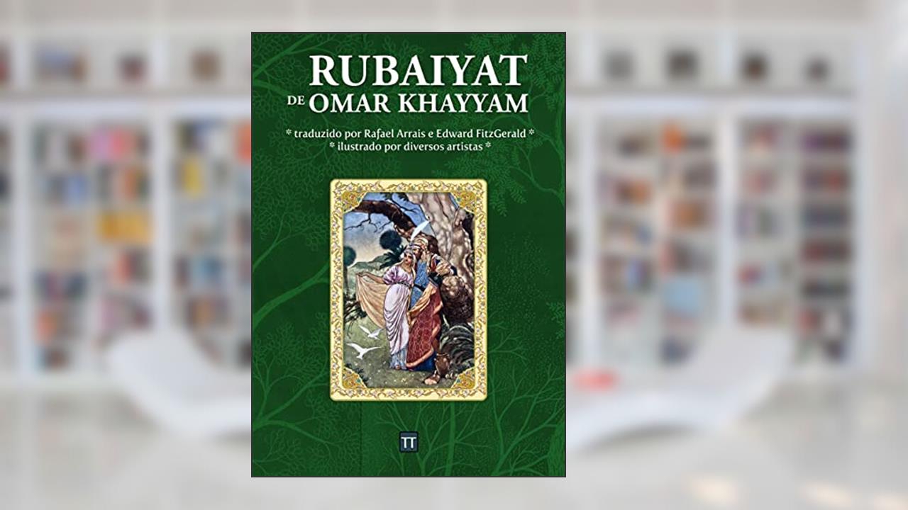 Rubaiyat de Omar Khayyam, do autor Omar Khayyam