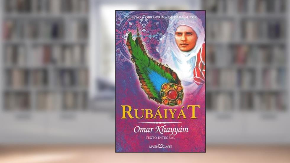 Rubayat, do autor Omar Khayyám