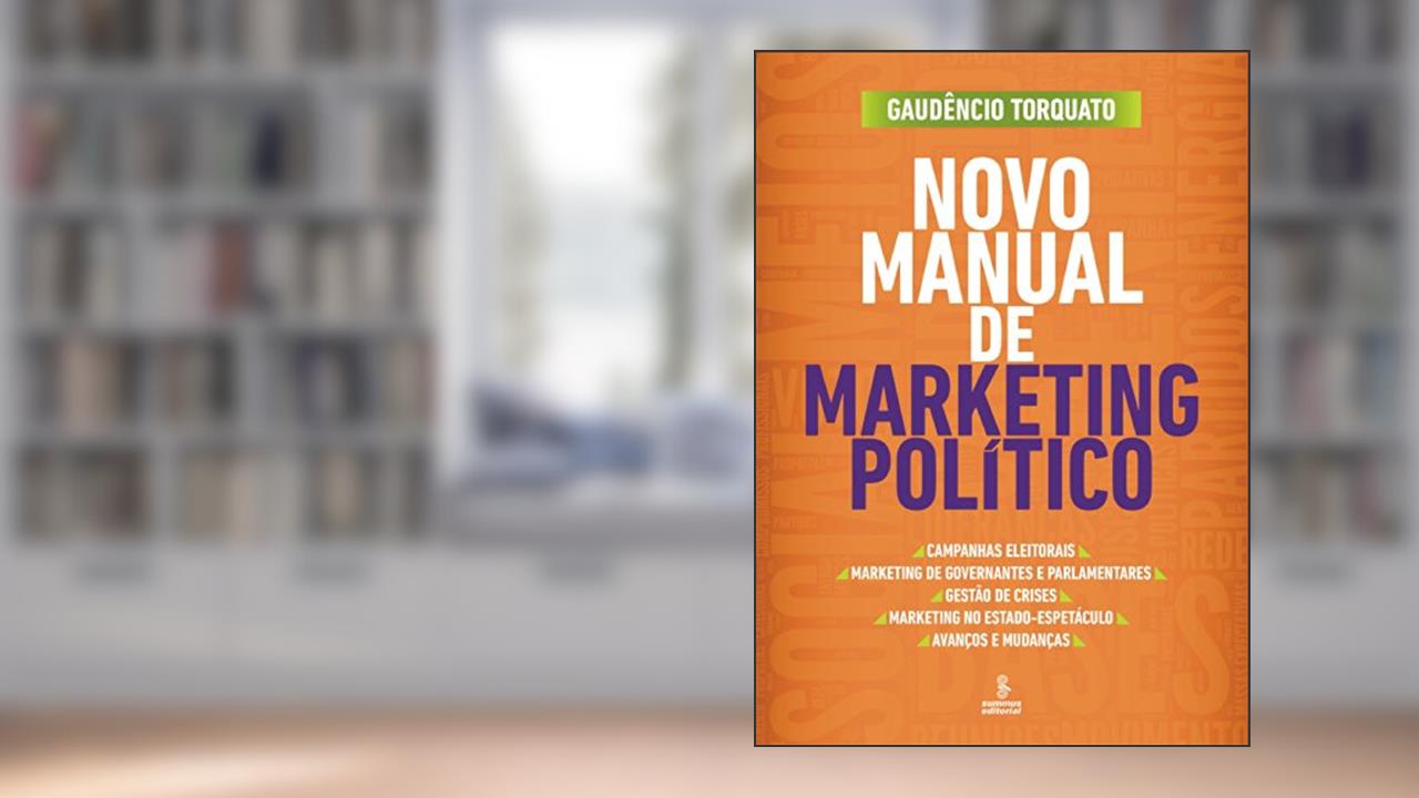 Novo manual de marketing político, do autor Gaudêncio Torquato