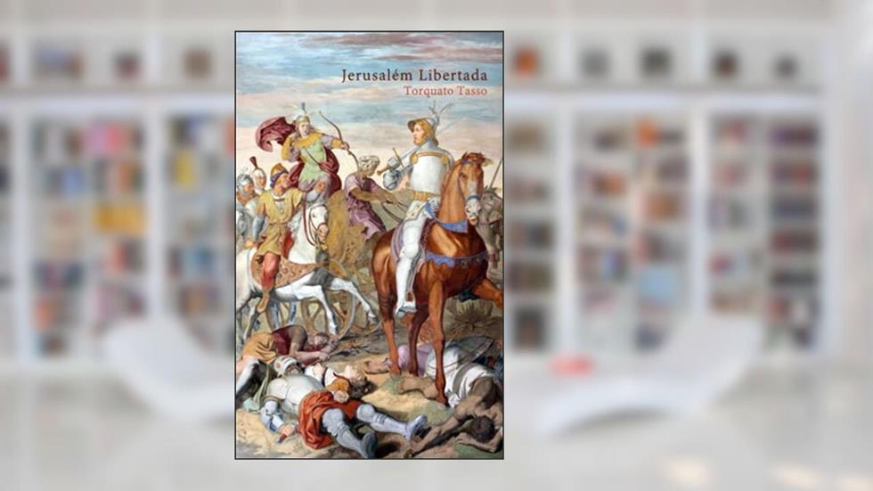 Jerusalém Libertada, do autor Torquato Tasso