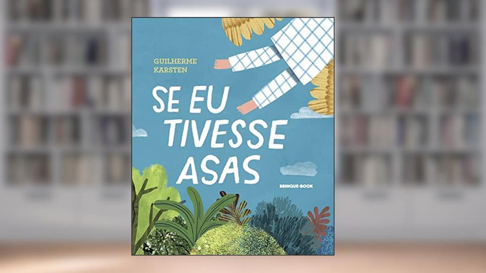 Se eu tivesse asas, do autor Guilherme Karsten