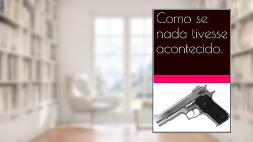 Capa de Como se nada tivesse acontecido., do autor Kalil Fagundes