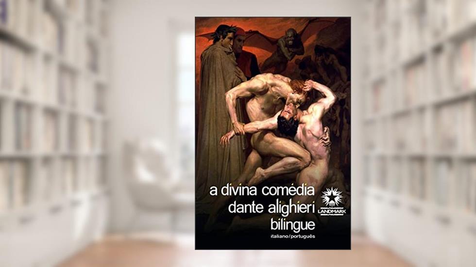 A DIVINA COMÉDIA - 2º ED. - BILINGUE, do autor Dante Alighieri