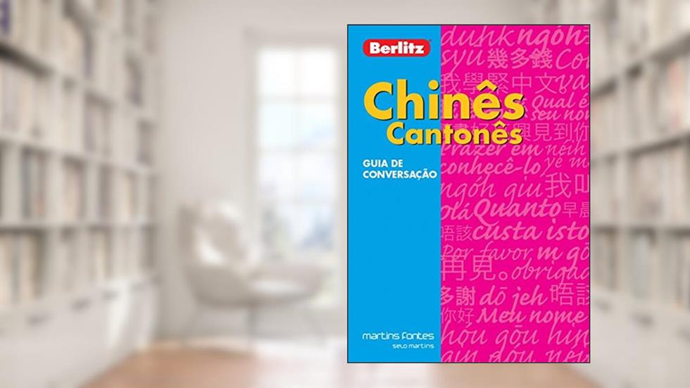 Guia de Conversação Berlitz. Chinês Cantonês, do autor Vários Autores