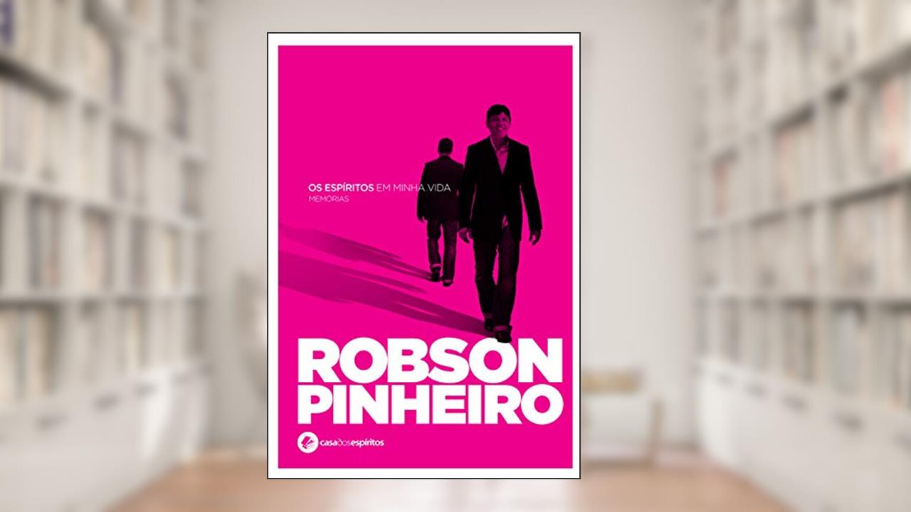 Espíritos em minha vida, Os - Rosa: Memórias, do autor Robson Pinheiro
