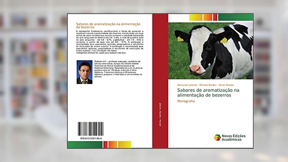 Sabores de aromatização na alimentação de bezerros: Monografia, do autor Alexander Jelezko; Michael Bazilev; Victor Maslak