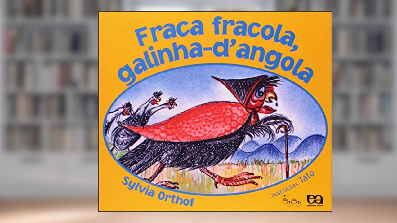 Fraca fracola, galinha-d'angola, do autor Sylvia Orthof