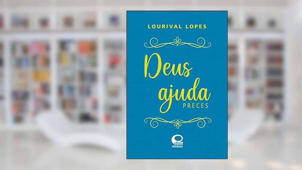 Deus ajuda - Especial, do autor Lourival Lopes