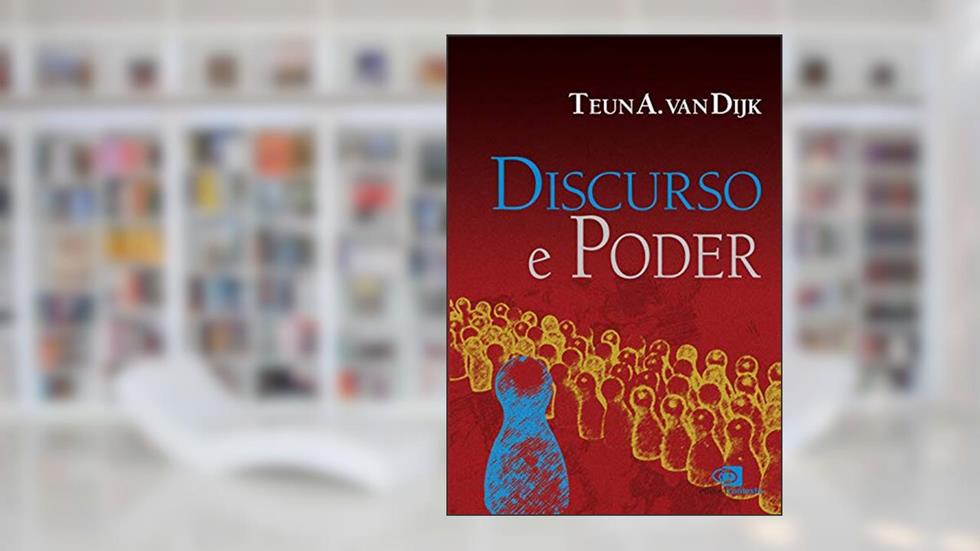 Discurso e poder, do autor Teun A. van Dijk