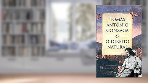 Capa de Tomas Antonio Gonzaga e o Direito Natural, do autor Lourival Gomes Machado