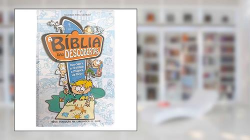 Capa de A Bíblia das Descobertas - Descubra e Pratique a Palavra de Deus, do autor Sociedade Bíblica do Brasil