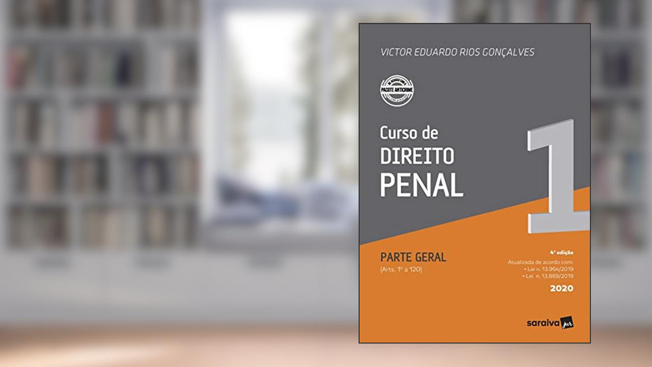 Curso de Direito Penal - Volume 1 - 4ª Edição 2020: Parte Geral, do autor Victor Eduardo Rios Gonçalves