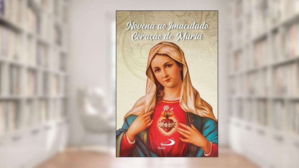 Novena ao Imaculado Coração de Maria, do autor Leidson de Farias Barros