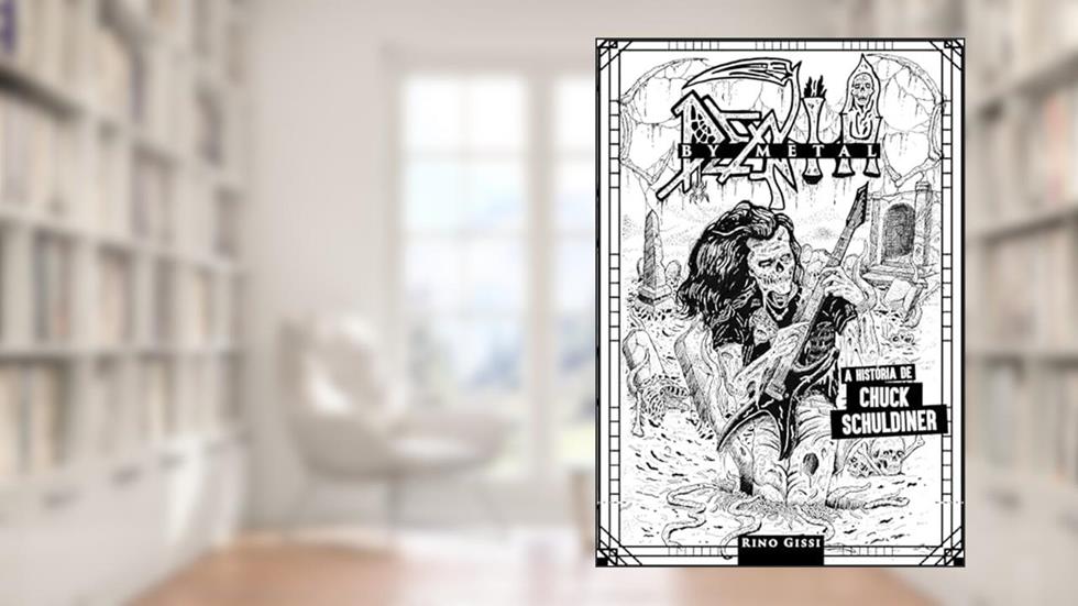 Death By Metal. A História de Chuck Schuldiner, do autor Rino Gissi