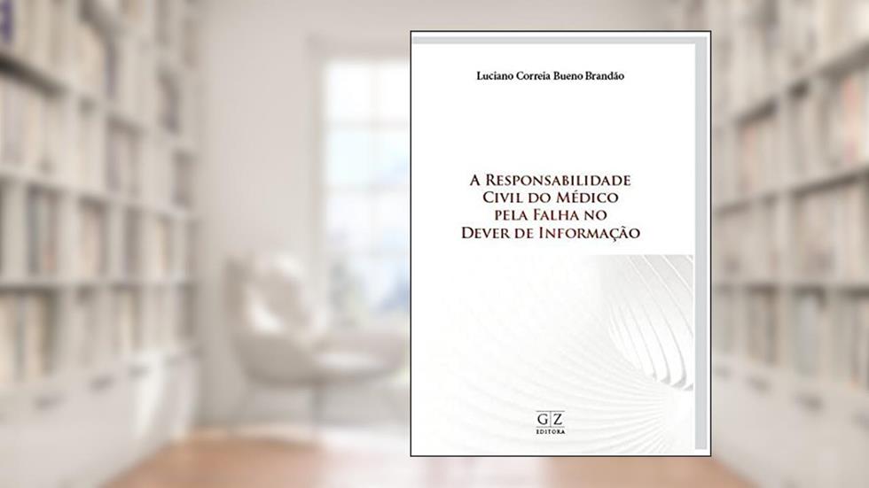 Responsabilidade Civil do Medico Pela Falha no Dev, do autor Gz Editora