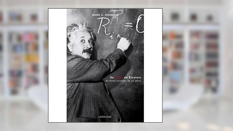 Os Erros de Einstein. As Falhas Humanas de Um Gênio, do autor Vários Autores