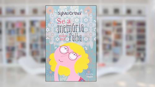 Capa de Se a memória não me falha, do autor Syvia Orthof