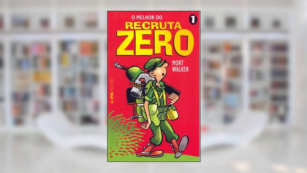 O Melhor do Recruta Zero - 1, do autor Mort Walker