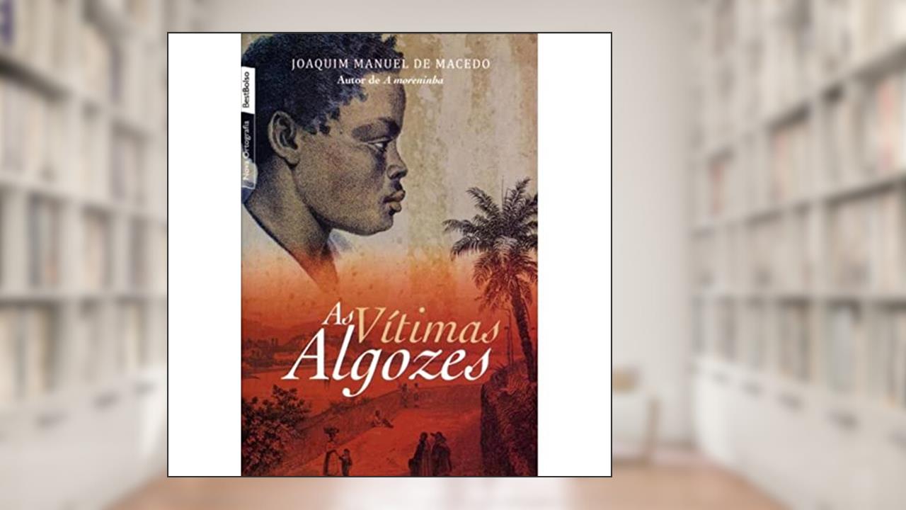 As vítimas algozes (edição de bolso), do autor Joaquim Manuel de Macedo
