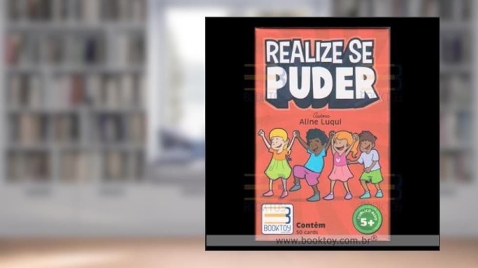 REALIZE SE PUDER (CONTEM 50 CARDS), do autor ALINE LUQUI