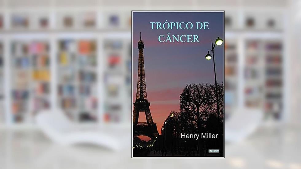 Trópico de Câncer (Clássicos Eróticos), do autor Henry Miller