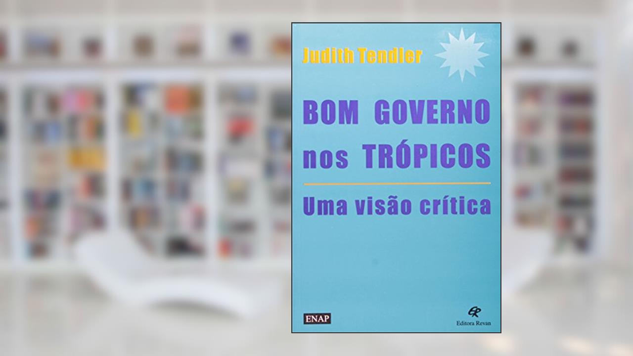Bom Governo nos Tropicos - 1, do autor Tendler