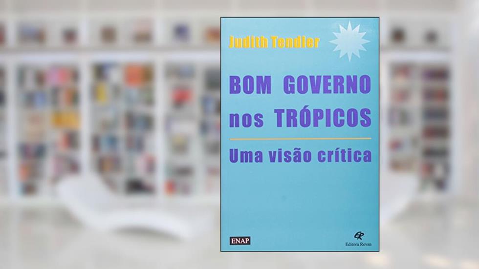 Bom Governo nos Tropicos - 1, do autor Tendler