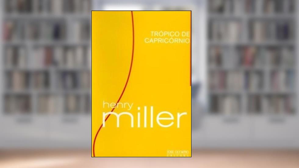 Trópico de Capricórnio, do autor Henry Miller