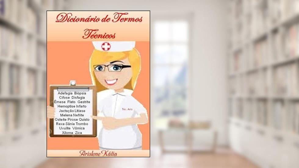 Dicionario de Termos Tecnicos, do autor Arislene Kátia
