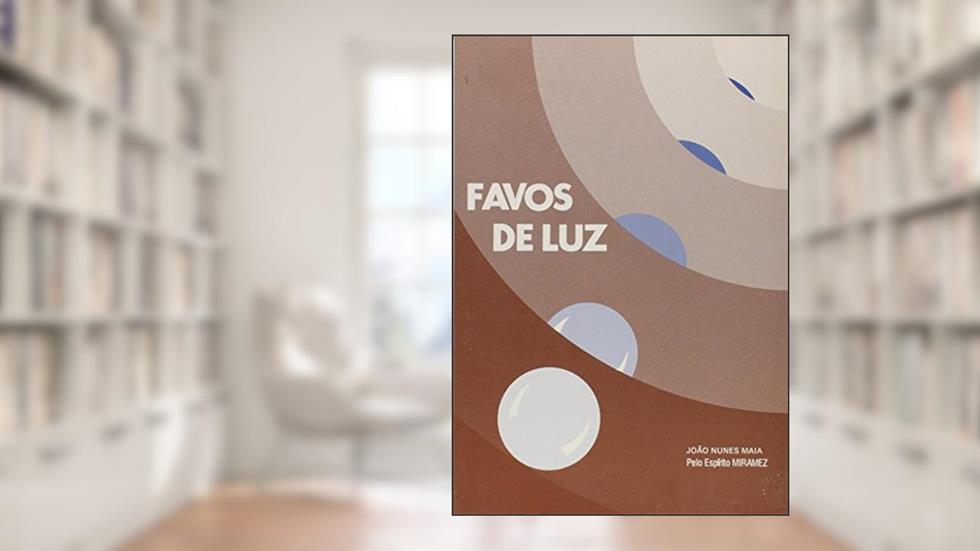 Favos De Luz, do autor Maia Joao Nunes