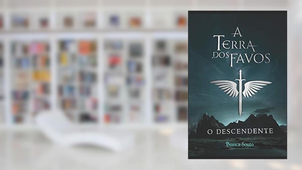 A Terra dos Favos: O Descendente, do autor Bianca Souto