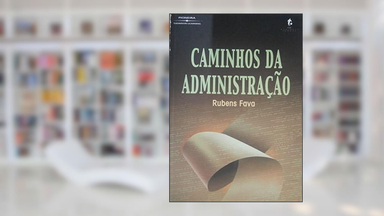 Caminhos Da Administração, do autor Rubens Fava