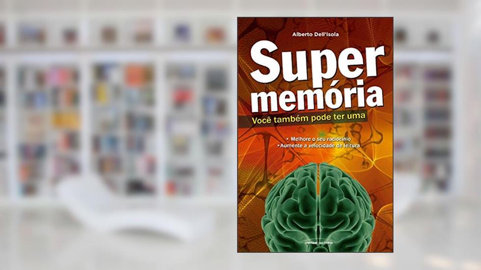 Supermemória: Você também pode ter uma, do autor Alberto Dell'Isola