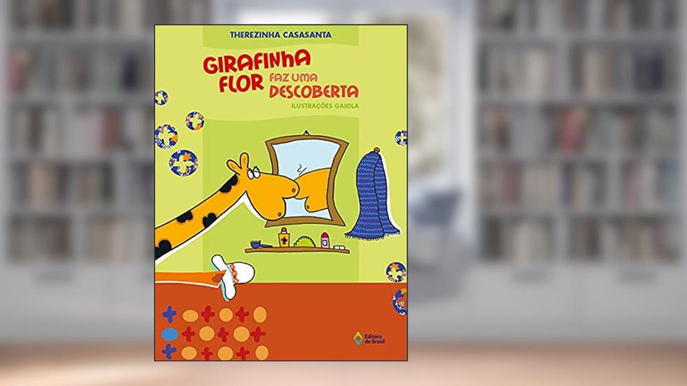 Girafinha Flor faz uma descoberta, do autor Therezinha Casasanta