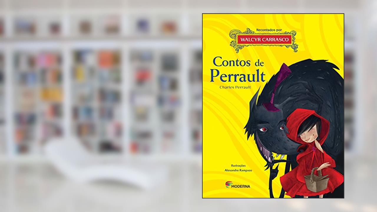 Contos de Perrault: Charles Perrault, do autor Walcyr Carrasco