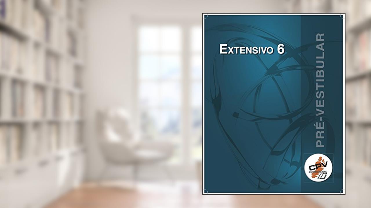 Extensivo CPV - Apostila 6 (2017 Livro 1), do autor CPV Educacional