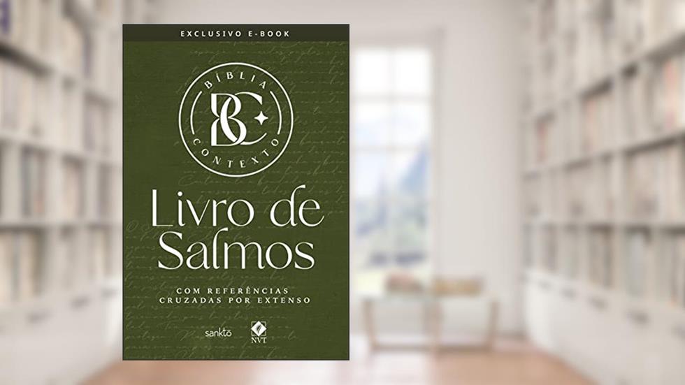 Bíblia Contexto - Livro de Salmos: Com referências cruzadas por extenso, do autor Maquinaria Sankto Editorial