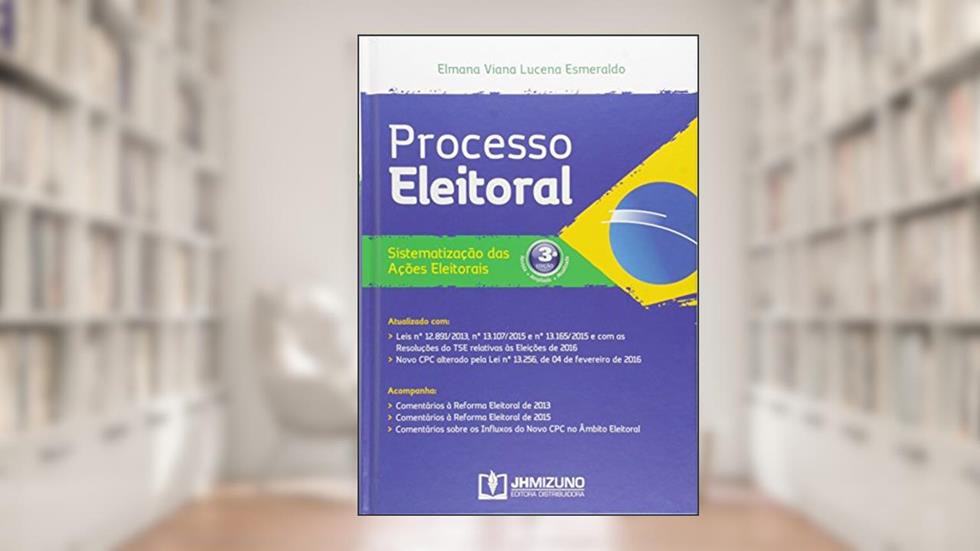 Processo Eleitoral: Sistematização das Ações Eleitorais, do autor Elmana Viana Lucena Esmeraldo