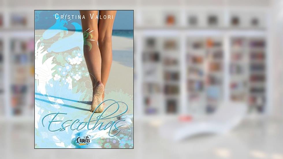 Escolhas, do autor Cristina Valori