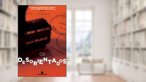 Capa de Os desorientados, do autor Amin Maalouf