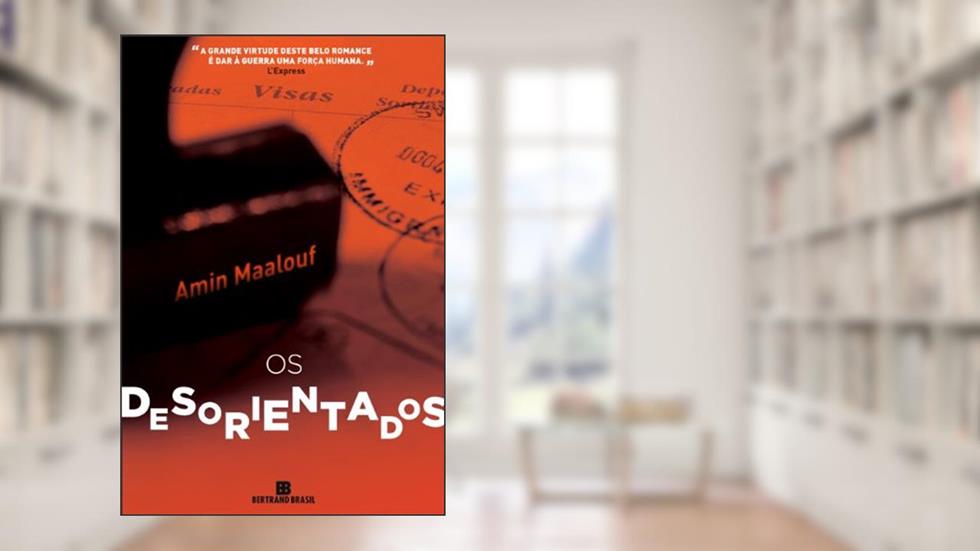 Os desorientados, do autor Amin Maalouf