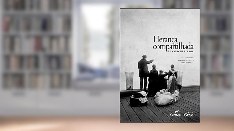 Herança compartilhada, do autor Shared Heritage; Matthew Shirts; João Kulcsar