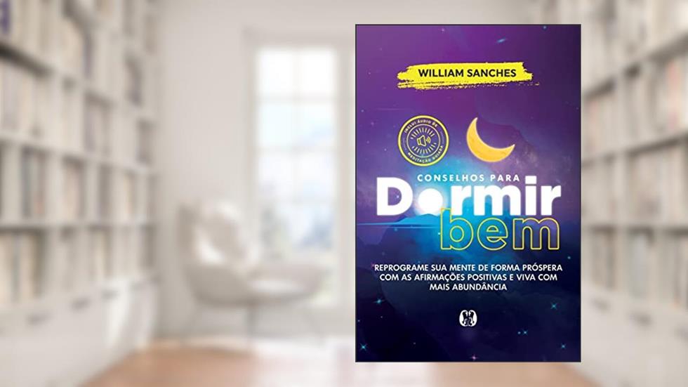Conselhos para dormir bem, do autor William Sanches