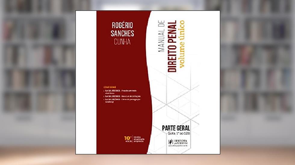 Manual De Direito Penal - Parte Geral - 10Edição 21, do autor Rogerio Sanches Cunha