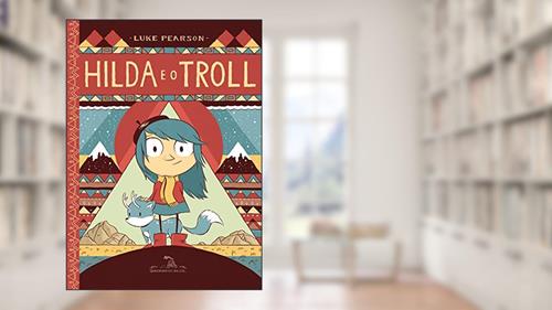 Capa de Hilda e o troll, do autor Luke Pearson