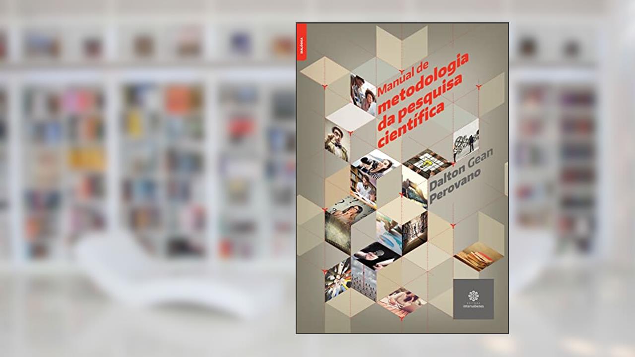 Manual de metodologia da pesquisa científica, do autor Dalton Gean Perovano