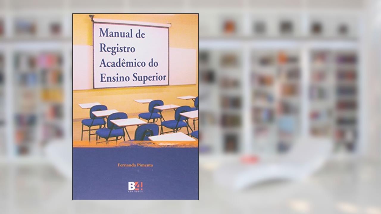 Manual de Registro Acadêmico do Ensino Superior, do autor Fernanda Pimenta