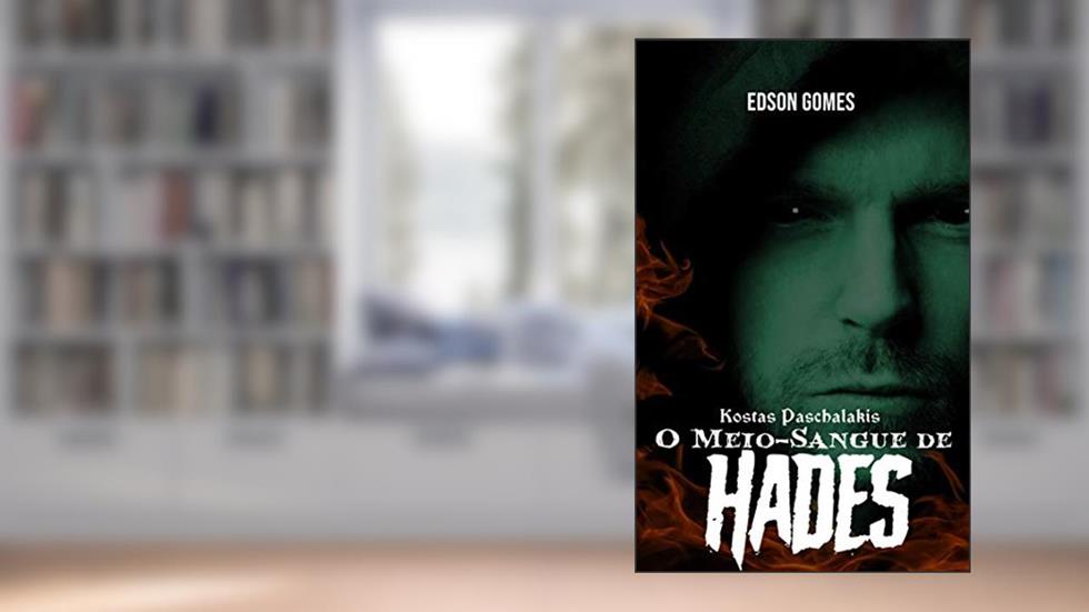 KOSTAS PASCHALAKIS: O MEIO-SANGUE DE HADES (CONTO), do autor Edson Gomes