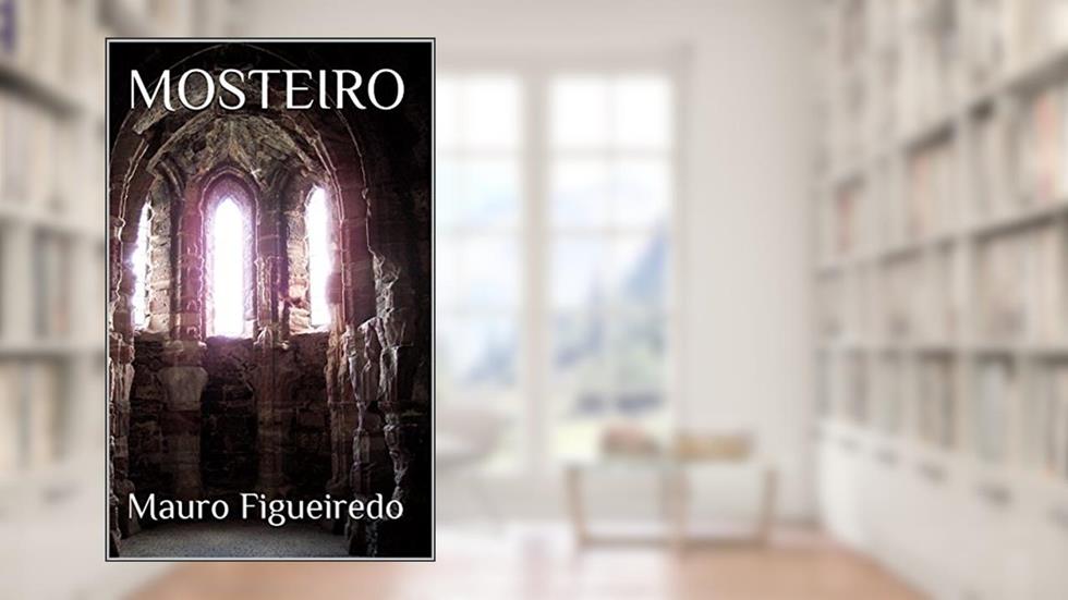 MOSTEIRO (DEZESSEIS BREVES CONTOS PARA LER NO METRÔ), do autor Mauro Figueiredo
