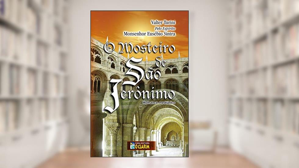 O mosteiro de São Jerônimo, do autor Valter Turini
